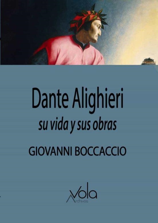 DANTE ALIGHIERI.SU VIDA Y SUS OBRAS | 9788412170894 | BOCCACCIO,GIOVANNI | Llibreria Geli - Llibreria Online de Girona - Comprar llibres en català i castellà