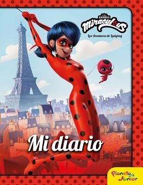 MIRACULOUS.LAS AVENTURAS DE LADYBUG.MI DIARIO | 9788408225935 | MIRACULOUS | Llibreria Geli - Llibreria Online de Girona - Comprar llibres en català i castellà