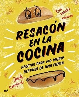 RESACÓN EN LA COCINA.RECETAS PARA NO MORIR DESPUÉS DE UNA FIESTA | 9788427048898 | CAMPBELL,JACK | Llibreria Geli - Llibreria Online de Girona - Comprar llibres en català i castellà