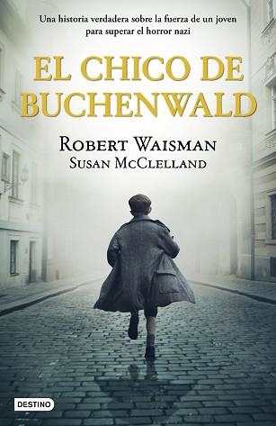 EL CHICO DE BUCHENWALD | 9788408243236 | WAISMAN,ROBERT/MCCLELLAND,SUSAN | Llibreria Geli - Llibreria Online de Girona - Comprar llibres en català i castellà