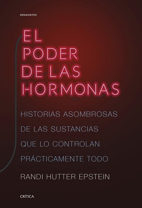 EL PODER DE LAS HORMONAS.HISTORIAS ASOMBROSAS DE LAS SUSTANCIAS QUE LO CONTROLAN PRÁCTICAMENTE TODO | 9788491993155 | HUTTER EPSTEIN,RANDI | Llibreria Geli - Llibreria Online de Girona - Comprar llibres en català i castellà