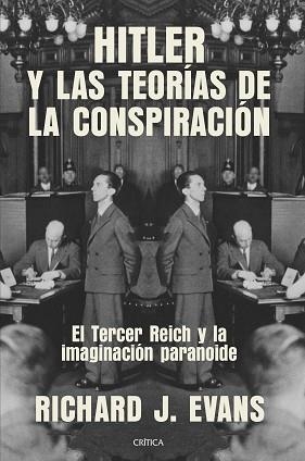 HITLER Y LAS TEORÍAS DE LA CONSPIRACIÓN | 9788491993124 | EVANS,RICHARD J. | Llibreria Geli - Llibreria Online de Girona - Comprar llibres en català i castellà