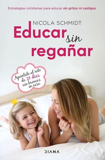 EDUCAR SIN REGAÑAR | 9788418118616 | SCHMIDT,NICOLA | Llibreria Geli - Llibreria Online de Girona - Comprar llibres en català i castellà