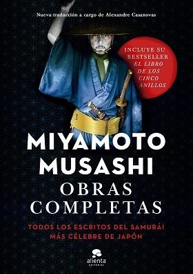 OBRAS COMPLETAS.TODOS LOS ESCRITOS DEL SAMURÁI MÁS CÉLEBRE DE JAPÓN | 9788413440965 | MUSASHI,MIYAMOTO | Llibreria Geli - Llibreria Online de Girona - Comprar llibres en català i castellà