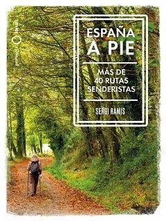 ESPAÑA A PIE | 9788408239031 | RAMIS,SERGI | Libreria Geli - Librería Online de Girona - Comprar libros en catalán y castellano