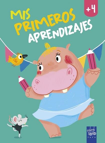 MIS PRIMEROS APRENDIZAJES +4 | 9788408240020 | YOYO | Llibreria Geli - Llibreria Online de Girona - Comprar llibres en català i castellà