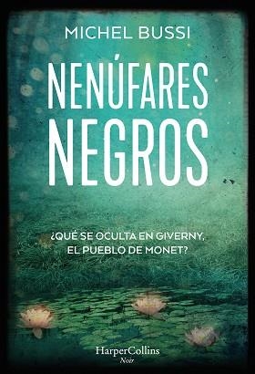 NENÚFARES NEGROS | 9788491396147 | BUSSI,MICHEL | Llibreria Geli - Llibreria Online de Girona - Comprar llibres en català i castellà