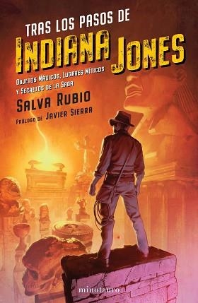 TRAS LOS PASOS DE INDIANA JONES | 9788445010235 | RUBIO,SALVA | Llibreria Geli - Llibreria Online de Girona - Comprar llibres en català i castellà