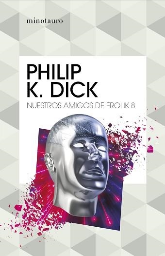 NUESTROS AMIGOS DE FROLIK 8 | 9788445007327 | DICK,PHILIP K. | Llibreria Geli - Llibreria Online de Girona - Comprar llibres en català i castellà