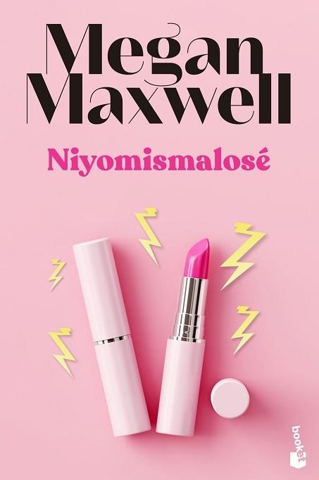 NIYOMISMALOSÉ | 9788408243601 | MAXWELL,MEGAN | Llibreria Geli - Llibreria Online de Girona - Comprar llibres en català i castellà