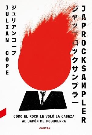 JAPROCKSAMPLER.CÓMO EL ROCK LE VOLÓ LA CABEZA AL JAPÓN DE POSGUERRA | 9788418282508 | COPE,JULIAN | Llibreria Geli - Llibreria Online de Girona - Comprar llibres en català i castellà