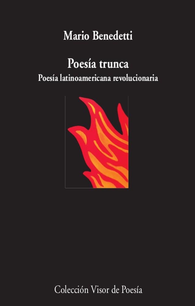 POESÍA TRUNCA.POESÍA LATINOAMERICANA REVOLUCIONARIA | 9788498954234 | BENEDETTI,MARIO | Llibreria Geli - Llibreria Online de Girona - Comprar llibres en català i castellà