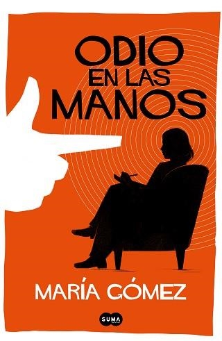 ODIO EN LAS MANOS | 9788491294429 | GÓMEZ,MARÍA | Llibreria Geli - Llibreria Online de Girona - Comprar llibres en català i castellà