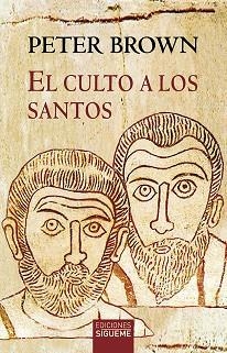 EL CULTO A LOS SANTOS | 9788430119868 | BROWN,PETER | Llibreria Geli - Llibreria Online de Girona - Comprar llibres en català i castellà