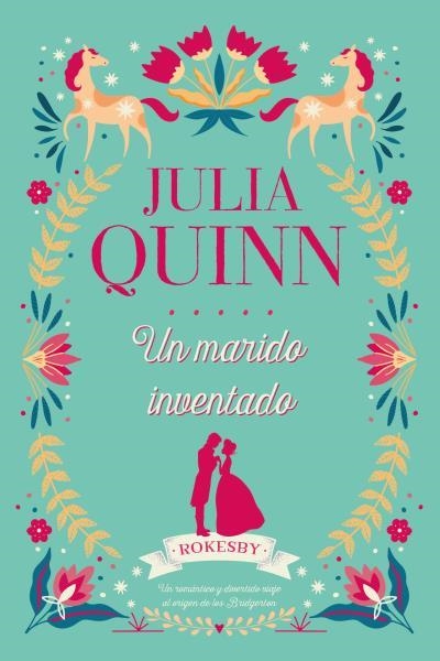 UN MARIDO INVENTADO(SERIE ROKESBY 2.PRECUELA DE LA SERIE BRIDGERTON) | 9788417421090 | QUINN,JULIA | Llibreria Geli - Llibreria Online de Girona - Comprar llibres en català i castellà