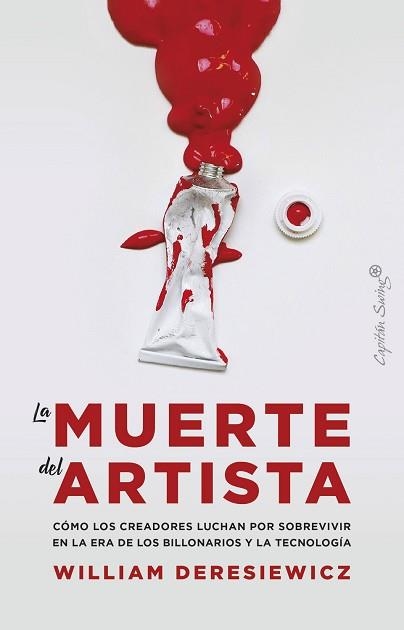 LA MUERTE DEL ARTISTA | 9788412281835 | DERESIEWICZ,WILLIAM | Llibreria Geli - Llibreria Online de Girona - Comprar llibres en català i castellà