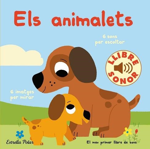 ELS ANIMALETS.EL MEU PRIMER LLIBRE DE SONS | 9788418443466 | BILLET,MARION | Llibreria Geli - Llibreria Online de Girona - Comprar llibres en català i castellà