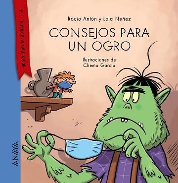 CONSEJOS PARA UN OGRO | 9788469886113 | ANTÓN,ROCÍO/NÚÑEZ,LOLA | Llibreria Geli - Llibreria Online de Girona - Comprar llibres en català i castellà