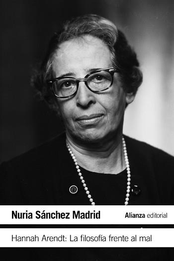 HANNAH ARENDT.LA FILOSOFÍA FRENTE AL MAL | 9788413622439 | SÁNCHEZ MADRID,NURIA | Llibreria Geli - Llibreria Online de Girona - Comprar llibres en català i castellà