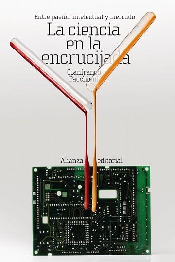 LA CIENCIA EN LA ENCRUCIJADA.ENTRE PASION INTELECTUAL Y MERCADO | 9788413623528 | PACCHIONI,GIANFRANCO | Llibreria Geli - Llibreria Online de Girona - Comprar llibres en català i castellà