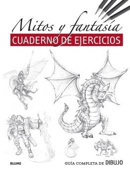 GUÍA COMPLETA DE DIBUJO.MITOS Y FANTASÍA (EJERCICIOS) | 9788418459481 | V.V.A.A. | Llibreria Geli - Llibreria Online de Girona - Comprar llibres en català i castellà