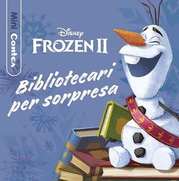 FROZEN 2.BIBLIOTECARI PER SORPRESA.MINICONTES | 9788418135972 | DISNEY | Llibreria Geli - Llibreria Online de Girona - Comprar llibres en català i castellà