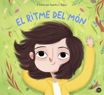 EL RITME DEL MÓN | 9788418444562 | RUBIO,AYESHA L. | Llibreria Geli - Llibreria Online de Girona - Comprar llibres en català i castellà