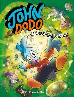 JOHN DODO I L'ENIGMA DEL PASSAT | 9788418444364 | DODO,JOHN | Llibreria Geli - Llibreria Online de Girona - Comprar llibres en català i castellà