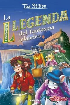 LA LLEGENDA DEL FANTASMA IRLANDÈS | 9788418444340 | STILTON,TEA | Llibreria Geli - Llibreria Online de Girona - Comprar llibres en català i castellà