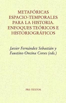 METAFÓRICAS ESPACIO-TEMPORALES PARA LA HISTORIA | 9788418178801 | FERNÁNDEZ SEBASTIÁN,JAVIER | Llibreria Geli - Llibreria Online de Girona - Comprar llibres en català i castellà