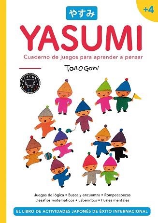 YASUMI +4.CUADERNO DE JUEGOS PARA APRENDER A PENSAR | 9788418187971 | GOMI,TARO | Llibreria Geli - Llibreria Online de Girona - Comprar llibres en català i castellà