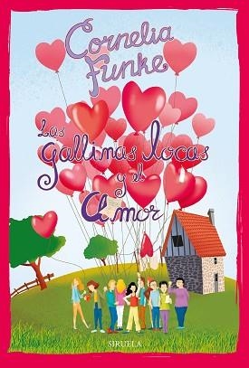 LAS GALLINAS LOCAS Y EL AMOR | 9788418708473 | FUNKE,CORNELIA | Llibreria Geli - Llibreria Online de Girona - Comprar llibres en català i castellà