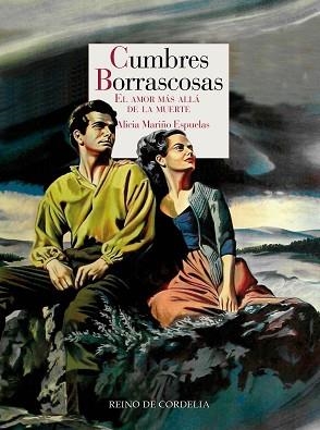 CUMBRES BORRASCOSAS.EL AMOR MÁS ALLÁ DE LA MUERTE | 9788418141447 | MARIÑO ESPUELAS,ALICIA | Llibreria Geli - Llibreria Online de Girona - Comprar llibres en català i castellà