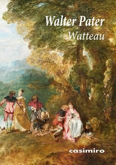 WATTEAU | 9788417930332 | PATER,WALTER | Llibreria Geli - Llibreria Online de Girona - Comprar llibres en català i castellà