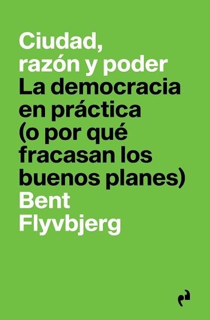 CIUDAD,RAZÓN Y PODER | 9788417905682 | FLYVBJERG,BENT | Llibreria Geli - Llibreria Online de Girona - Comprar llibres en català i castellà