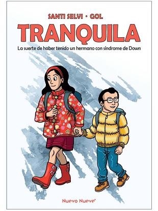 TRANQUILA.LA SUERTE DE HABER TENIDO UN HERMANO CON SÍNDROME DE DOWN | 9788417989682 | GÓMEZ ANDREA,MIGUEL/SELVI NÁCHER,SANTIAGO | Llibreria Geli - Llibreria Online de Girona - Comprar llibres en català i castellà