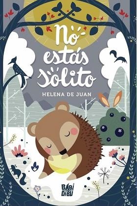 NO ESTÁS SOLITO | 9788418649066 | DE JUAN,HELENA  | Llibreria Geli - Llibreria Online de Girona - Comprar llibres en català i castellà