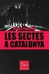 LES SECTES A CATALUNYA | 9788466405942 | PASCUAL,ROGER | Llibreria Geli - Llibreria Online de Girona - Comprar llibres en català i castellà