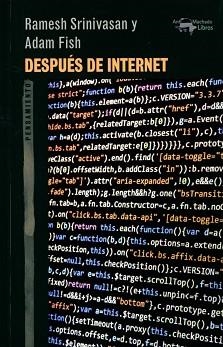 DESPUÉS DE INTERNET | 9788477749004 | SRINIVASAN,RAMESH/FISH,ADAM | Llibreria Geli - Llibreria Online de Girona - Comprar llibres en català i castellà