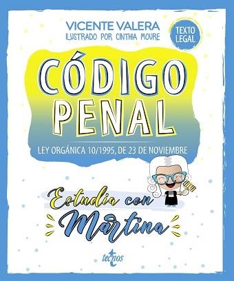 CÓDIGO PENAL.ESTUDIA CON MARTINA | 9788430981816 | VALERA,VICENTE | Llibreria Geli - Llibreria Online de Girona - Comprar llibres en català i castellà