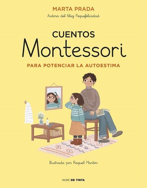 CUENTOS MONTESSORI PARA POTENCIAR LA AUTOESTIMA | 9788417605704 | PRADA,MARTA | Llibreria Geli - Llibreria Online de Girona - Comprar llibres en català i castellà