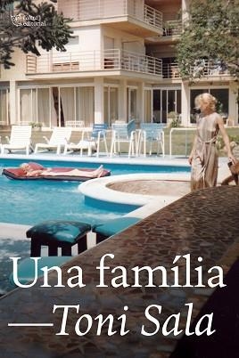 UNA FAMÍLIA | 9788412254693 | SALA,TONI | Libreria Geli - Librería Online de Girona - Comprar libros en catalán y castellano