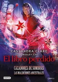 EL LIBRO PERDIDO(CAZADORES DE SOMBRAS.LAS MALDICIONES ANCESTRALES.LIBRO 2) | 9788408241980 | CLARE, CASSANDRA | Llibreria Geli - Llibreria Online de Girona - Comprar llibres en català i castellà