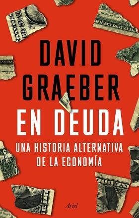 EN DEUDA | 9788434433533 | GRAEBER, DAVID | Llibreria Geli - Llibreria Online de Girona - Comprar llibres en català i castellà