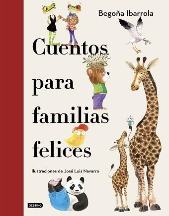 CUENTOS PARA FAMILIAS FELICES | 9788408241928 | IBARROLA,BEGOÑA/NAVARRO,JOSÉ LUIS | Llibreria Geli - Llibreria Online de Girona - Comprar llibres en català i castellà