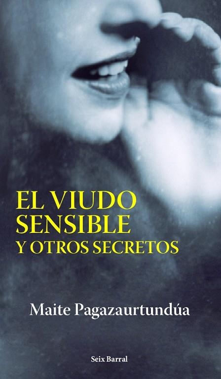 EL VIUDO SENSIBLE Y OTROS SECRETOS | 9788432296475 | PAGAZAURTUNDUA,MAITE | Llibreria Geli - Llibreria Online de Girona - Comprar llibres en català i castellà