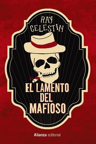 EL LAMENTO DEL MAFIOSO | 9788413623535 | CELESTIN,RAY | Libreria Geli - Librería Online de Girona - Comprar libros en catalán y castellano