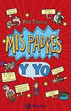 MIS PADRES Y YO(CÓMO ENTRENAR A TUS PADRES + MIS PADRES ME VUELVEN LOCO) | 9788469663714 | JOHNSON,PETE | Llibreria Geli - Llibreria Online de Girona - Comprar llibres en català i castellà