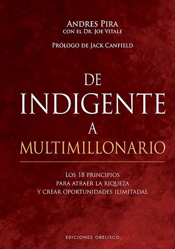 DE INDIGENTE A MULTIMILLONARIO | 9788491117209 | PIRA,ANDRES/VITALE,JOE | Llibreria Geli - Llibreria Online de Girona - Comprar llibres en català i castellà