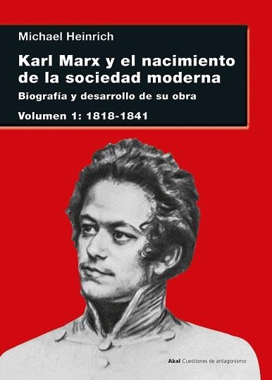 KARL MARX Y EL NACIMIENTO DE LA SOCIEDAD MODERNA | 9788446049968 | HEINRICH,MICHAEL | Llibreria Geli - Llibreria Online de Girona - Comprar llibres en català i castellà